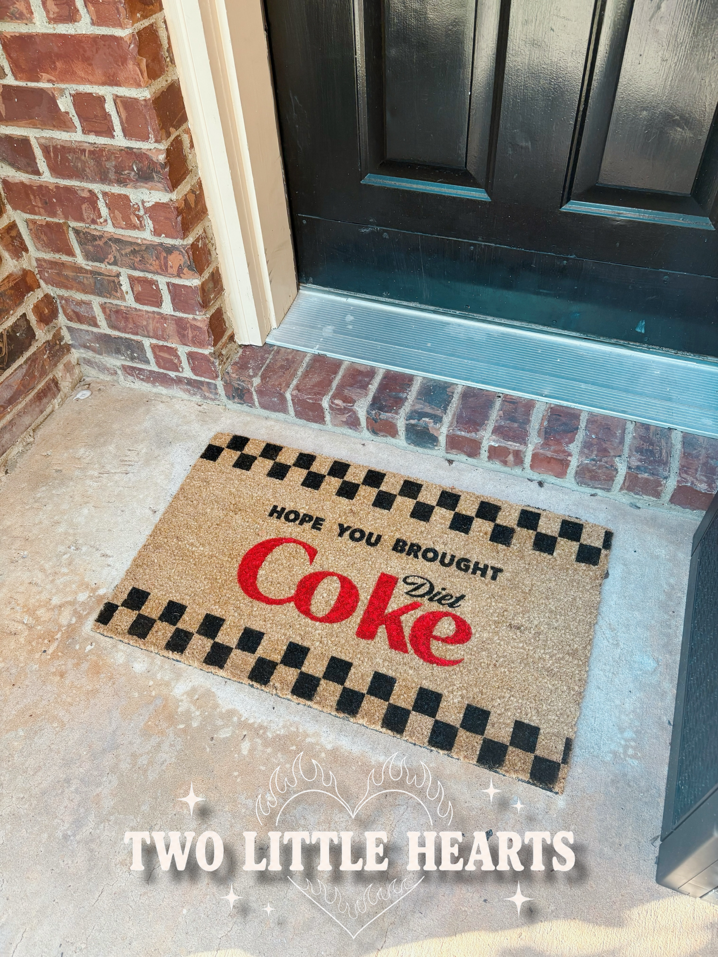 Hope you brought Diet Coke Doormat