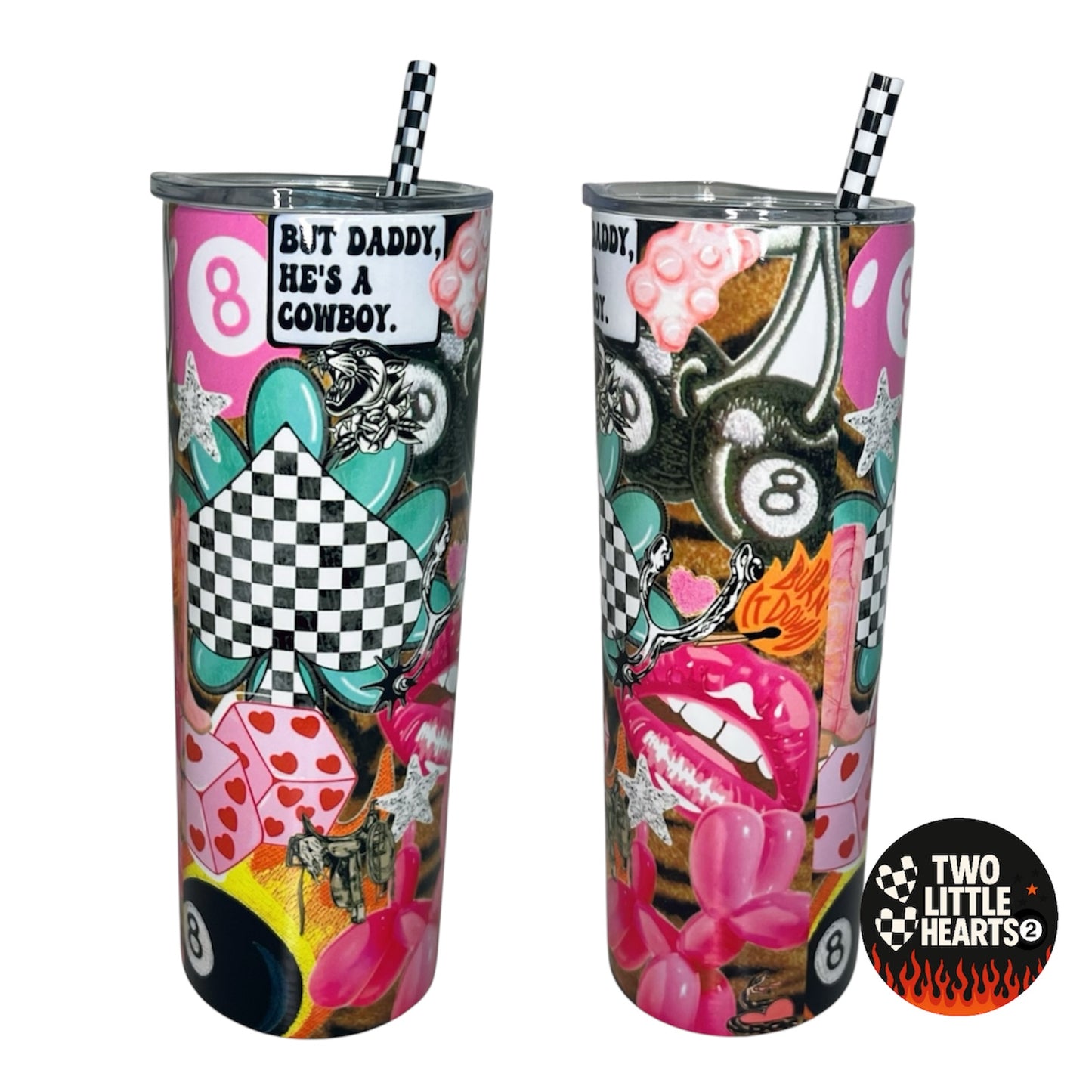 20oz But Daddy He's A Cowboy