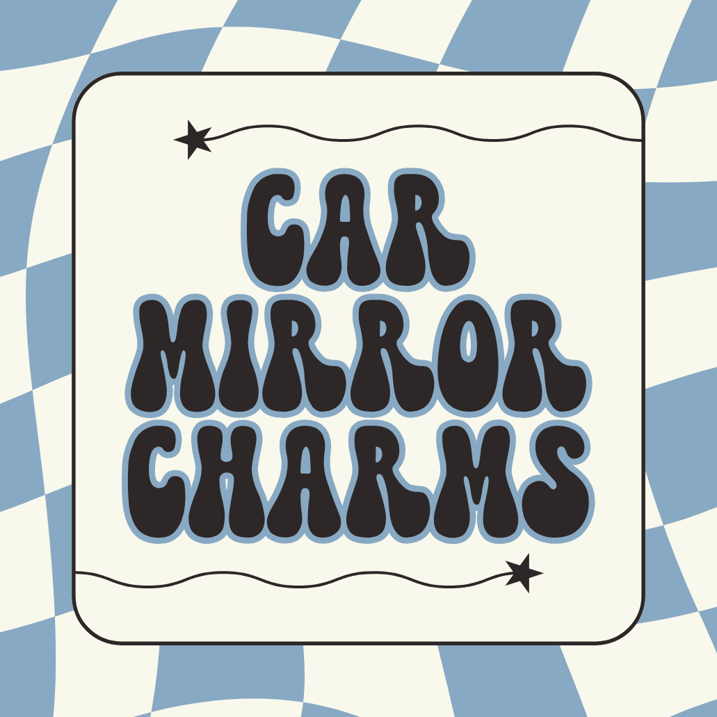CAR MIRROR CHARMS