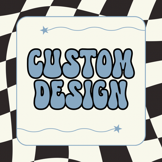 Custom design
