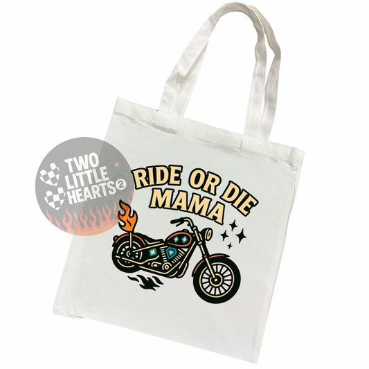 Ride or Die Mama